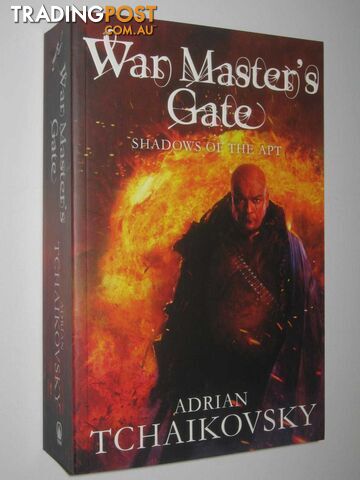 War Master's Gate - Shadow Of The Apt Series #9  - Tchaikovsky Adrian - 2013