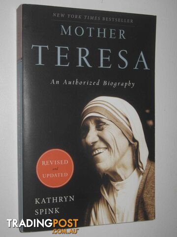 Mother Teresa : An Authorized Biography  - Spink Kathryn - 2011