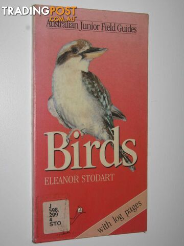 Birds - Australian Junior Field Guides Series - Stodart Eleanor - 1989
