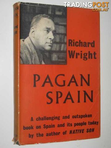 Pagan Spain  - Wright Richard - 1960