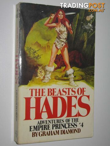 The Beasts of Hades - Empire Princess Series #4 - Diamond Graham - 1981