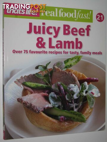 Juicy Beef and Lamb - Real Food Fast! Series #21  - That's Life! - 2011