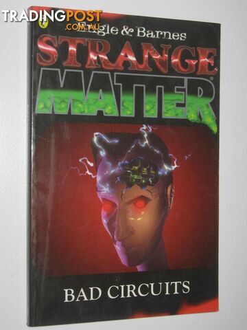 Bad Circuits - Strange Matter Series #6 - Engle Marty M - 1995
