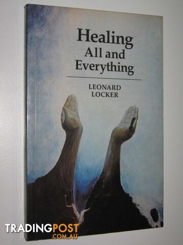 Healing All and Everything  - Locker Leonard - 1985