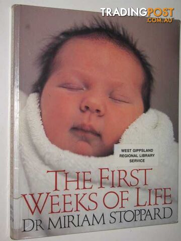 The First Weeks Of Life - Stoppard Miriam - 1989