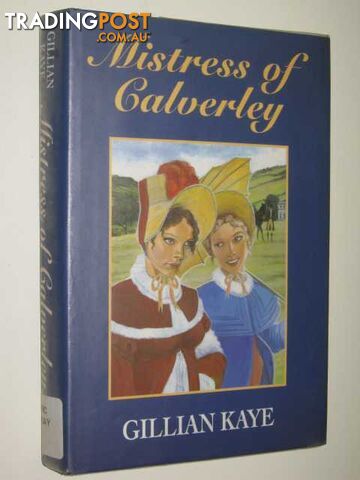 Mistress Of Calverley - Kaye Gillian - 1999