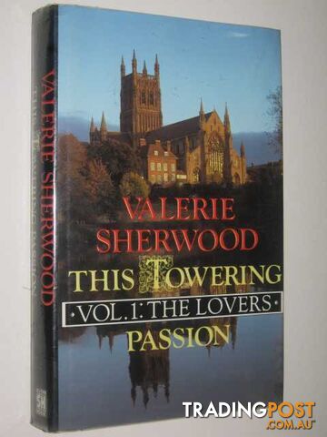 This Towering Passion : The Lovers Volume 1 - Sherwood Valerie - 1991