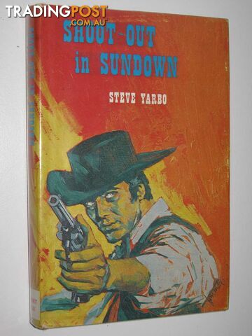 Shoot-Out in Sundown  - Yarbo Steve - 1974