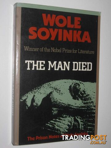 The Man Died : Prison Notes  - Soyinka Wole - 1988