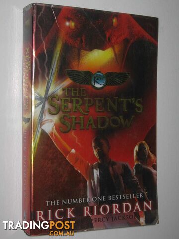 The Serpent's Shadow - The Kane Chronicles #3  - Riordan Rick - 2012