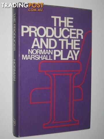 The Producer and the Play  - Marshall Norman - 1975