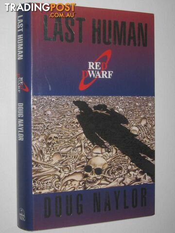Red Dwarf: Last Human - Naylor Doug - 1995