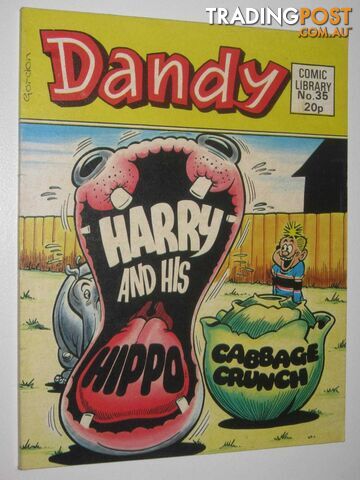 Harry and His Hippo in "Cabbage Crunch" - Dandy Comic Library #35  - Author Not Stated - 1984