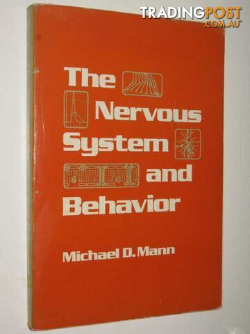 The Nervous System And Behavior  - Mann Michael D. - 1981