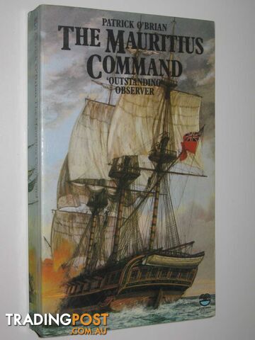 The Mauritius Command - Jack Aubrey Series #4 - O'Brian Patrick - 1978
