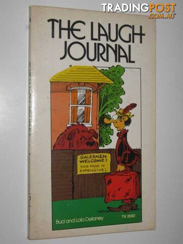 The Laugh Journal : Funny News Stories from All Over the World  - Delaney Bud& Lolo - 1974