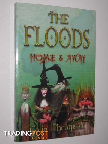 Home and Away - The Floods Series #3  - Thompson Colin - 2006