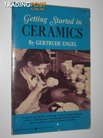 Getting Started in Ceramics  - Engel Gertrude - 1966