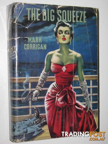 The Big Squeeze - Corrigan Mark - 1955