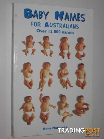 Baby Names for Australians : Over 12, 000 Names  - Matthews Anne - 1998