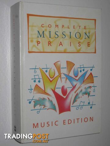 Complete Mission Praise: Music Edition  - Horrobin Peter & Leavers, Greg - 1999
