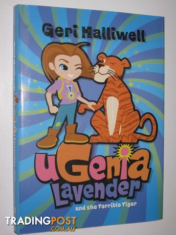 Ugenia Lavender and the Terrible Tiger - Halliwell Geri & Hughes, Rian - 2008