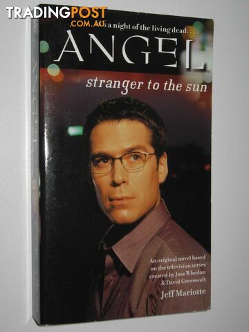 Stranger to the Sun - Angel Series - Mariotte Jeff - 2002