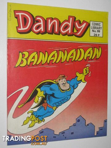 Bananadan - Dandy Comic Library #99  - Author Not Stated - 1987