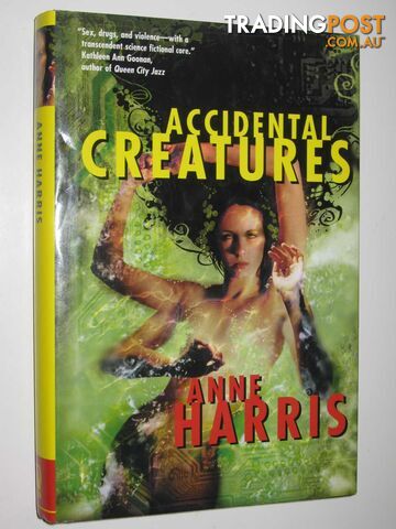 Accidental Creatures - Harris Anne - 1998