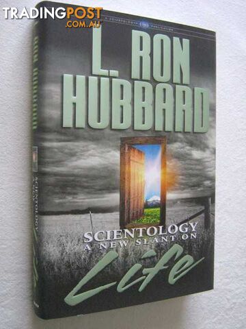 Scientology: A New Slant on Life  - Hubbard L. Ron - 2007