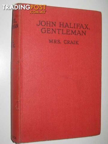 John Halifax, Gentleman - Mrs Craik - No date