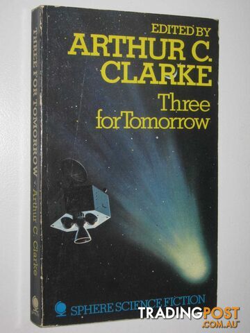 Three for Tomorrow  - Clarke Arthur C. - 1973