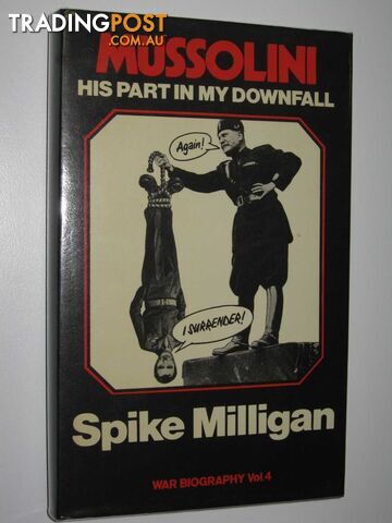 Mussolini: My Part In His Downfall  - Milligan Spike - 1978