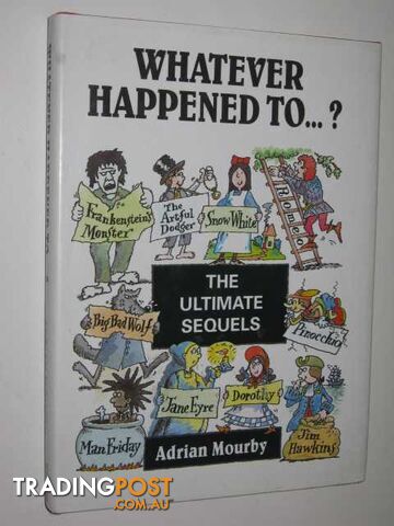 Whatever Happened to .? : The Ultimate Sequels Book - Mourby Adrian - 1997
