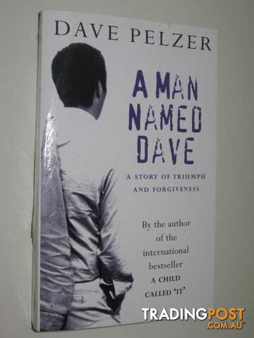 A Man Named Dave  - Pelzer Dave - 1999