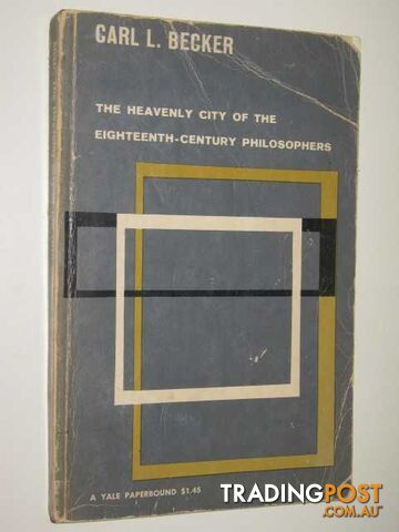 The Heavenly City Of The Eighteenth-Century Philosophers  - Becker Carl - 1961