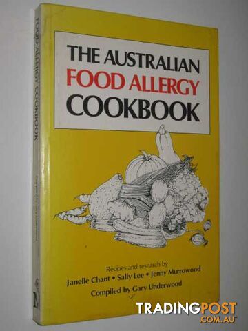 The Australian Food Allergy Cookbook  - Chant Janelle & Lee, Sally & Murrowood, Jenny - 1985