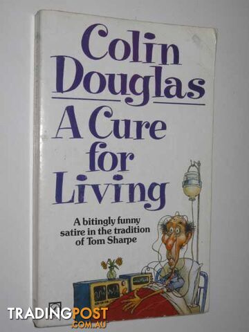 A Cure for Living  - Douglas Colin - 1984
