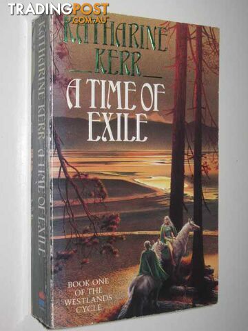 A Time of Exile - The Westlands Cycle #1 - Kerr Katharine - 1992