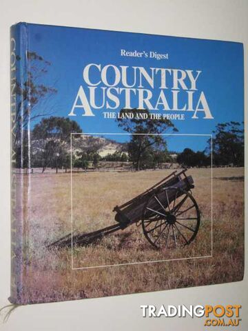 Country Australia : The Land and Its People  - Author Not Stated - 1989