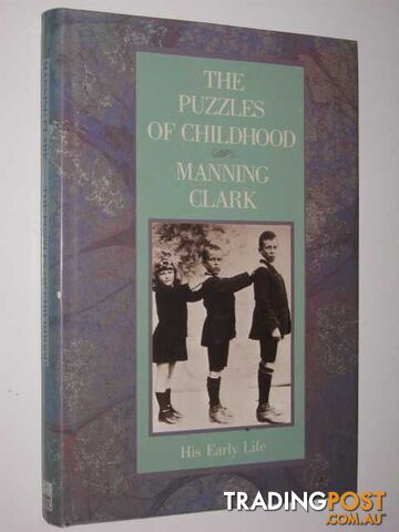 The Puzzles of Childhood - Clark Manning - 1989
