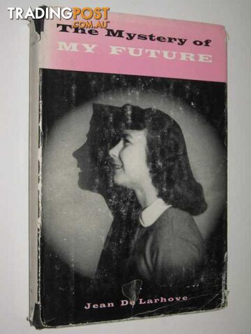 The Mystery of my Future  - De Larhove Jean - 1956