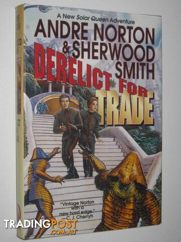 Derelict for Trade - Solar Queen Series #6  - Norton Andre & Smith, Sherwood - 1997