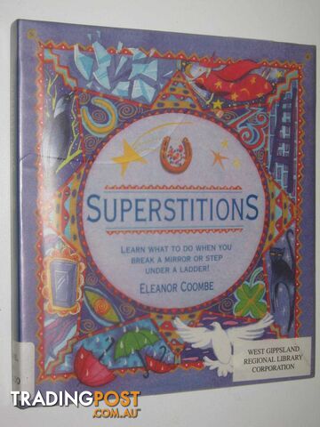 Superstitions : Learn what to do when you Break a mirror or step under a ladder!  - Coombe Eleanor - 2002