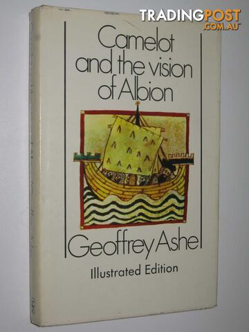 Camelot and the Vision of Albion  - Ashe Geoffrey - 1975