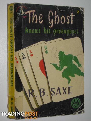 The Ghost Knows His Greengages - Saxe R. B. - 1953