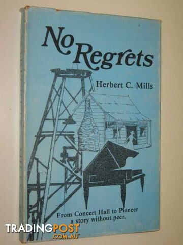 No Regrets  - Mills Herbert C. - 1981
