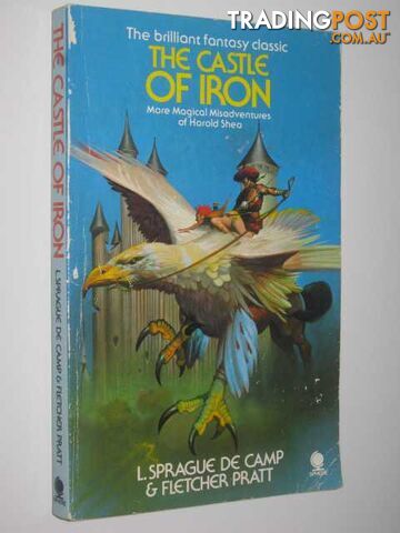 The Castle of Iron - De Camp l. Sprague & Pratt, Fletcher - 1979