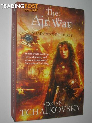 The Air War - Shadows of the Apt Series #8  - Tchaikovsky Adrian - 2012