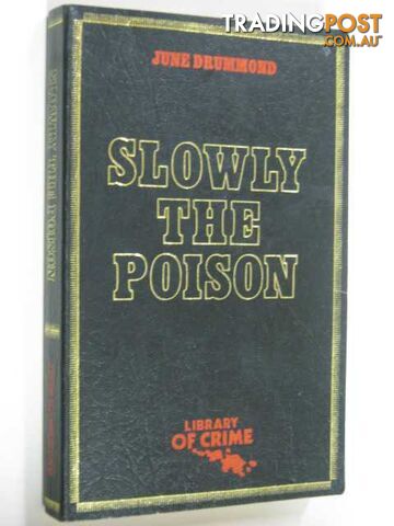 Slowly The Poison - Drummond June - 1981